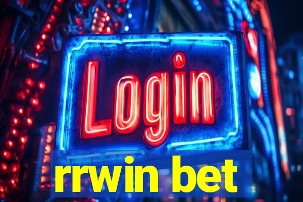 rrwin bet